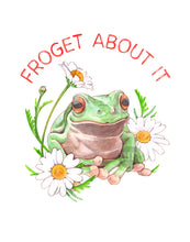 Froget About It - Signed Art Print