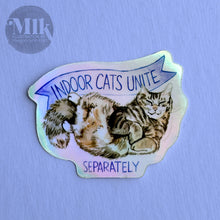 Indoor Cats Unite - 3" Holographic Vinyl Sticker