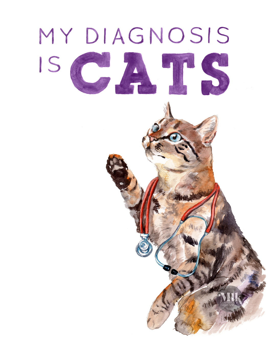 My Diagnosis is Cats - 11x14