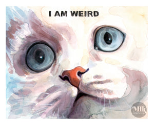 Weird Cat - 11x14" Signed Art Print