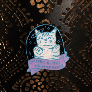Cats Are The Center of the Mew-niverse - 1.5" Soft Enamel Pin